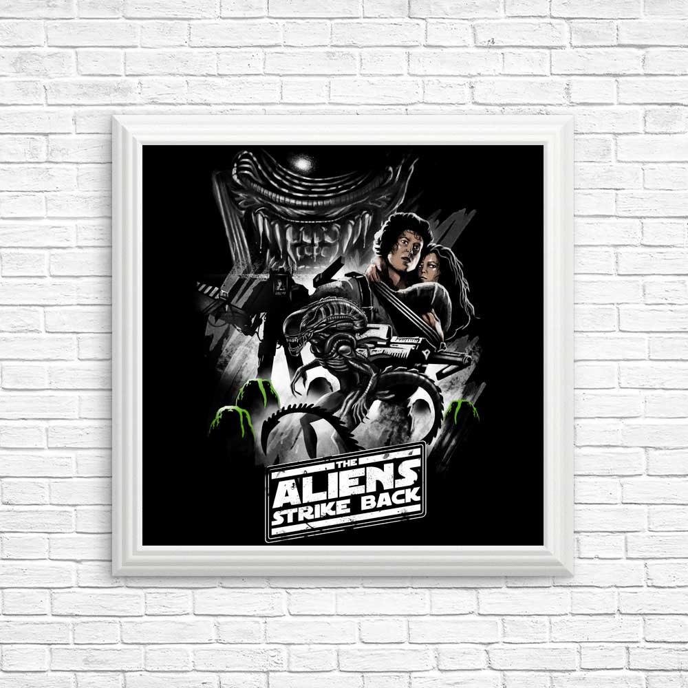 Aliens Strike Back - High - quality Posters and Prints