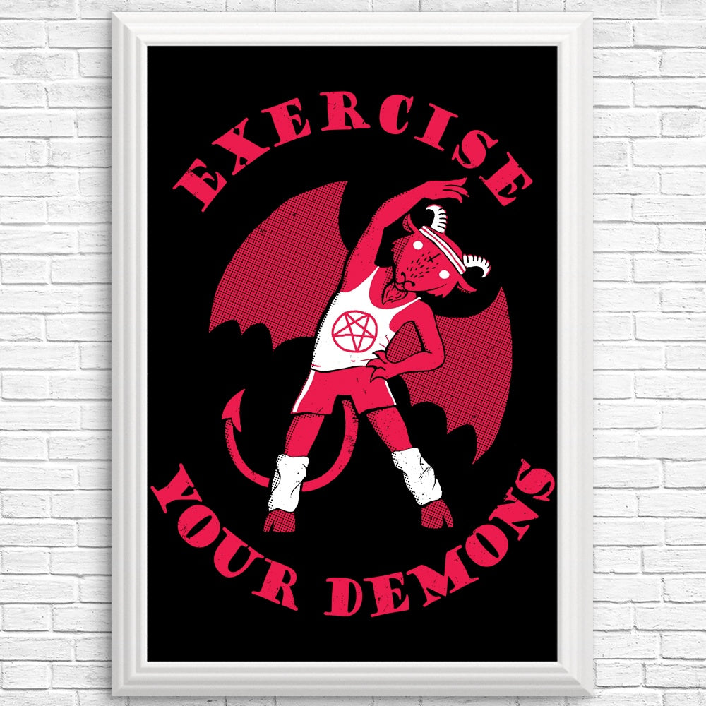 High - Quality 'Exercise Your Demons' Posters and Prints