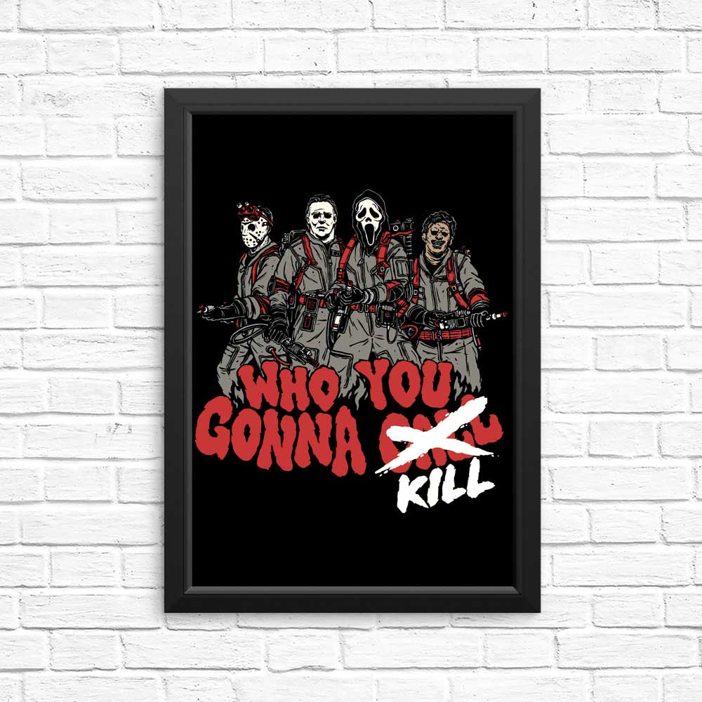 Intriguing 'Who You Gonna Kill' Posters and Prints