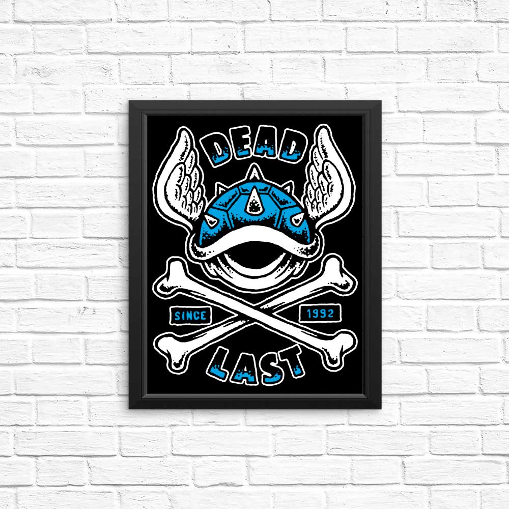 High - Quality Dead Last Posters and Prints by Brandon Wilhelm