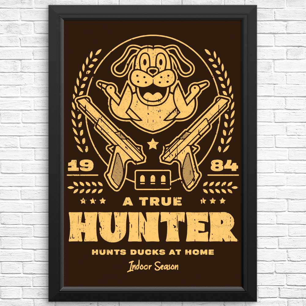 High - Quality 'A True Hunter' Posters and Prints
