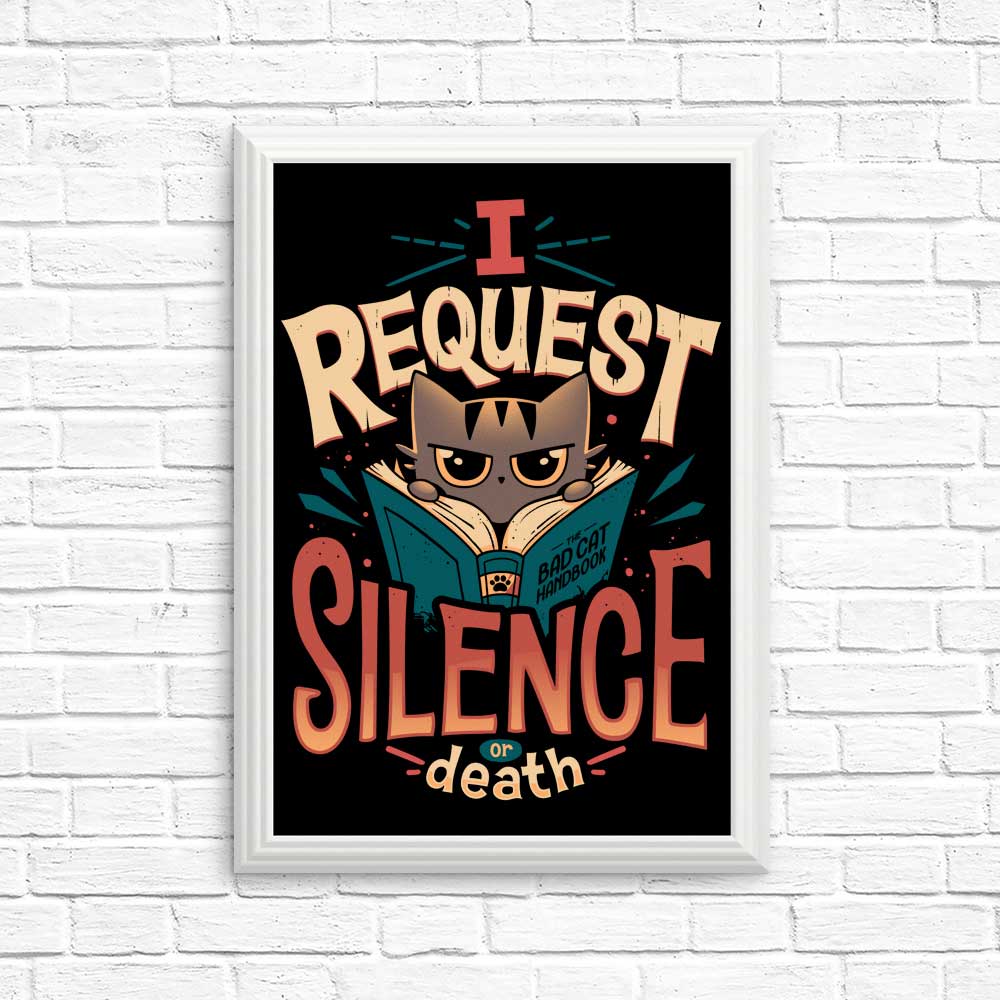 High - Quality 'I Request Silence' Posters & Prints by Snouleaf
