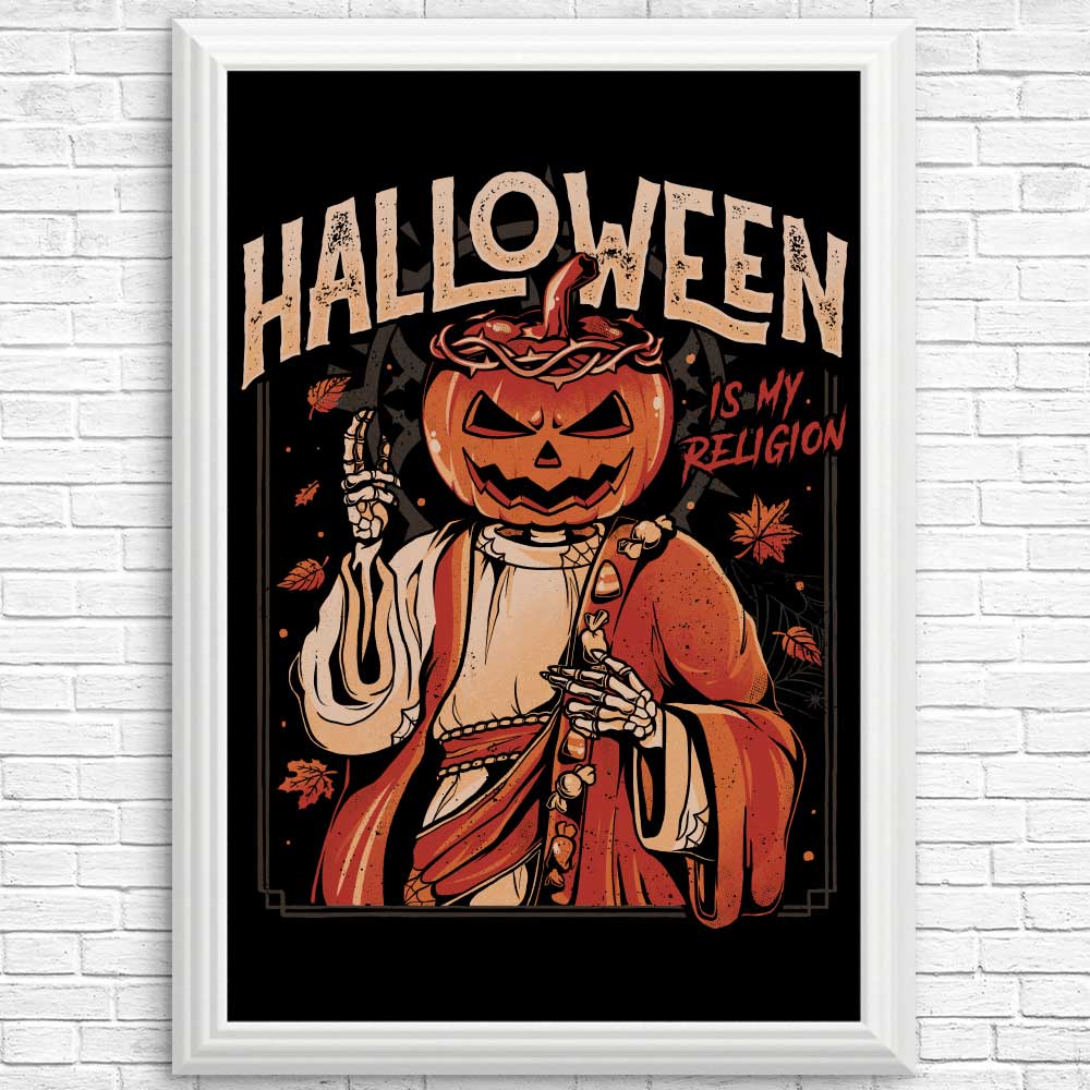 Unique 'Halloween is My Religion' Posters and Prints