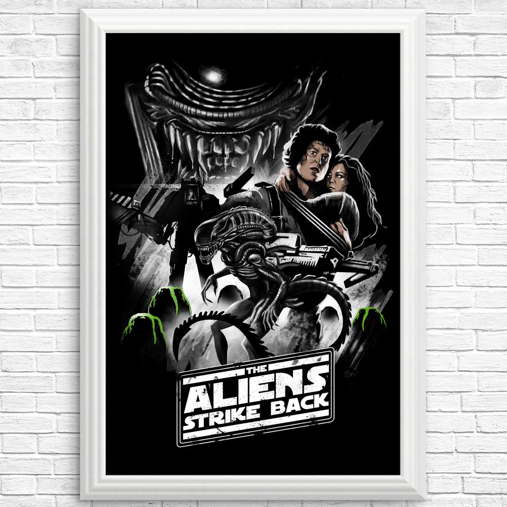 Aliens Strike Back - High - quality Posters and Prints