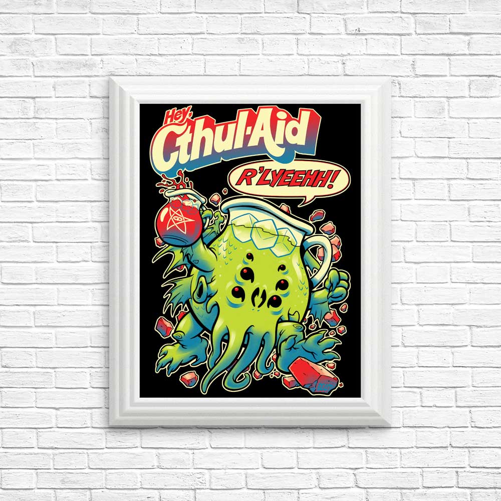 Cthul-Aid: High - Quality Posters and Prints