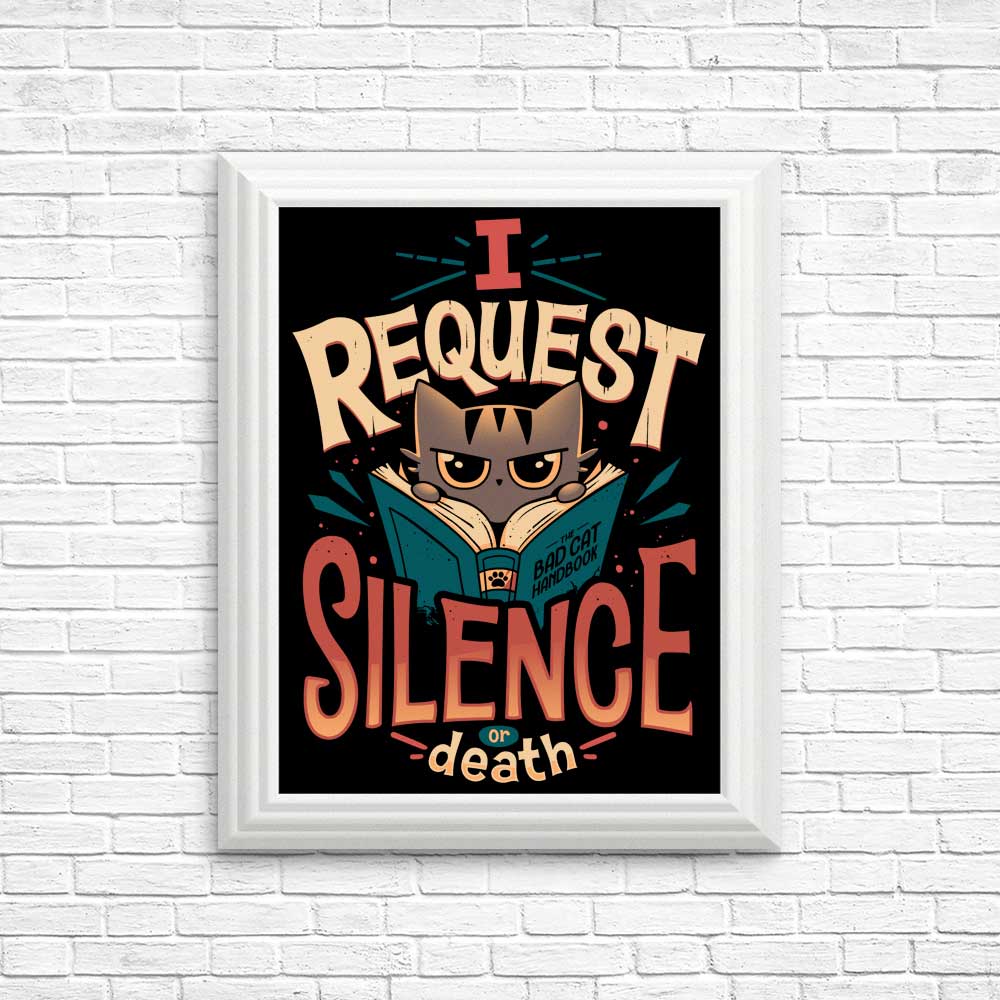 High - Quality 'I Request Silence' Posters & Prints by Snouleaf