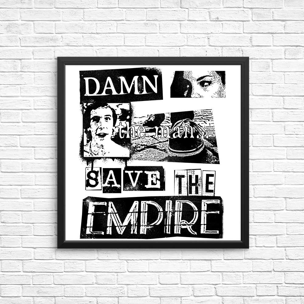 High - Quality 'Save the Empire' Posters & Prints by CoD Designs