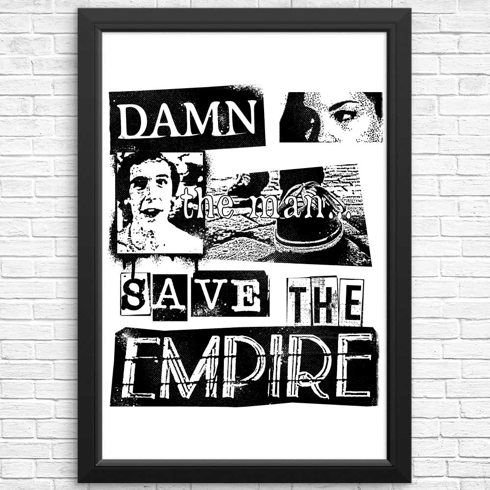 High - Quality 'Save the Empire' Posters & Prints by CoD Designs