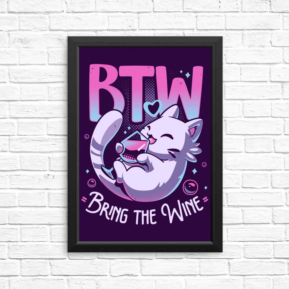 Bring the Wine: High - Quality Art Posters and Prints