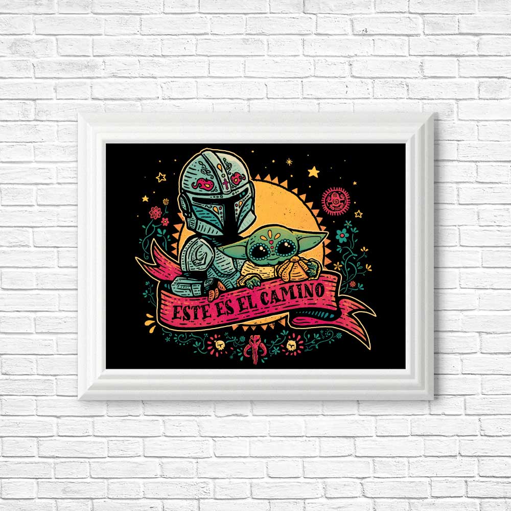 Estes Es El Camino High - Quality Posters & Prints by Teesgeex