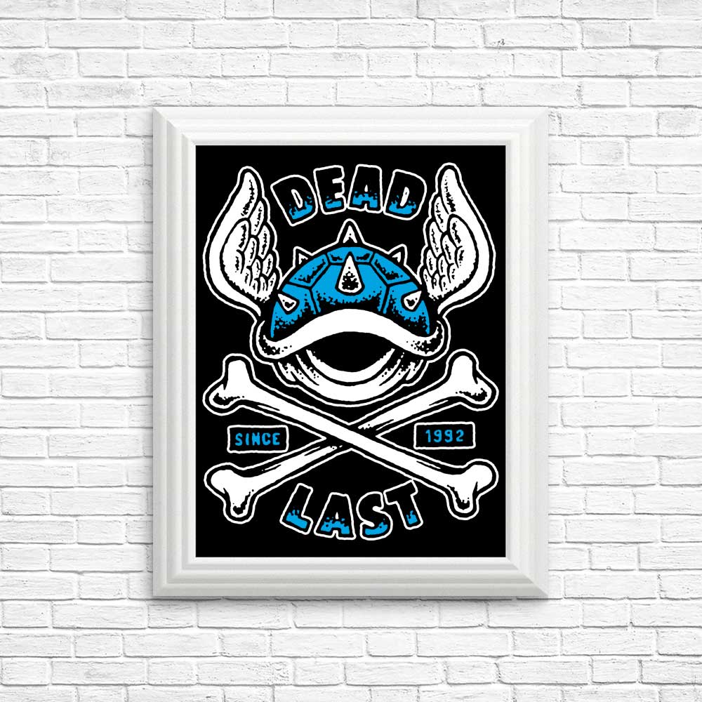 High - Quality Dead Last Posters and Prints by Brandon Wilhelm