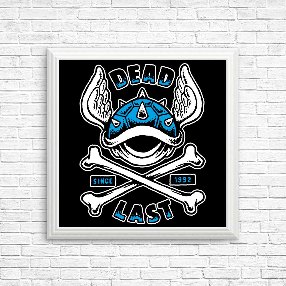 High - Quality Dead Last Posters and Prints by Brandon Wilhelm