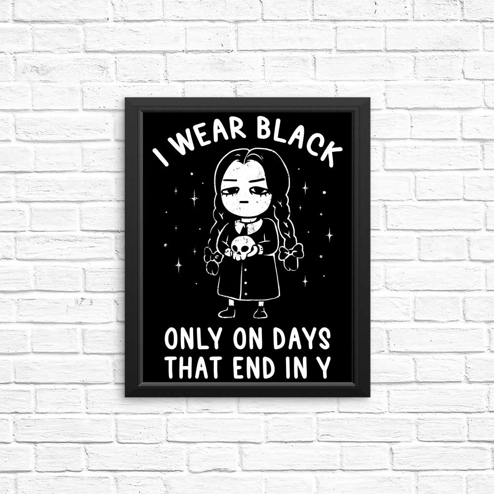 Stylish 'I Wear Black' Art Posters and Prints for Your Decor