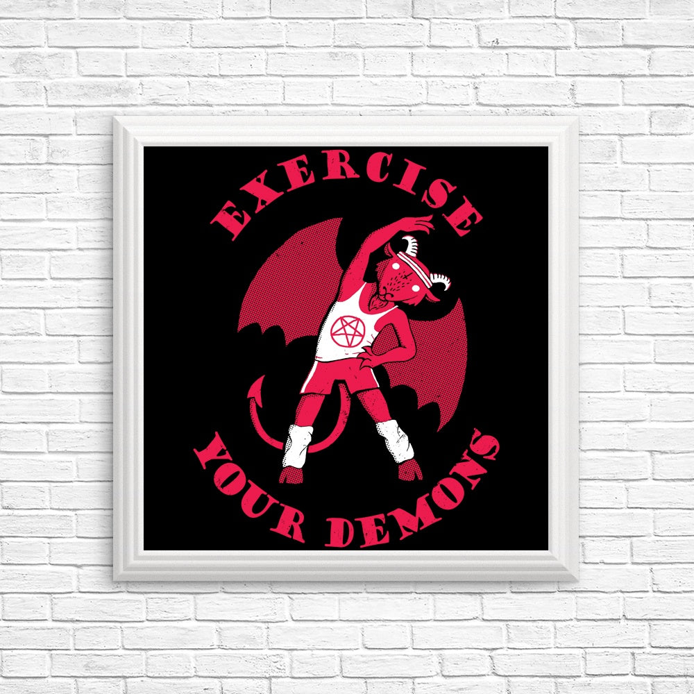 High - Quality 'Exercise Your Demons' Posters and Prints