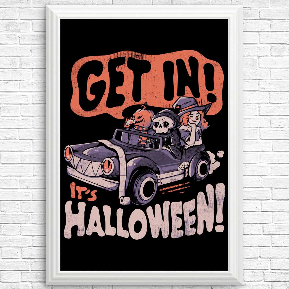 Halloween-themed Posters and Prints - 'Get In! It's Halloween'