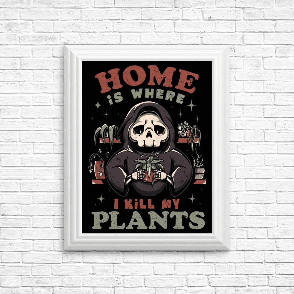 High - Quality 'Where I Kill My Plants' Posters & Prints