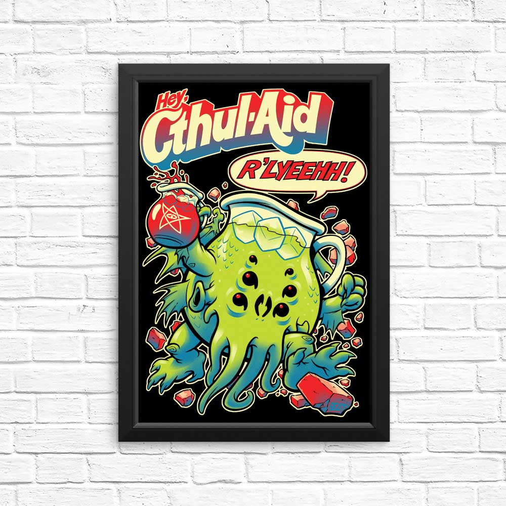 Cthul-Aid: High - Quality Posters and Prints