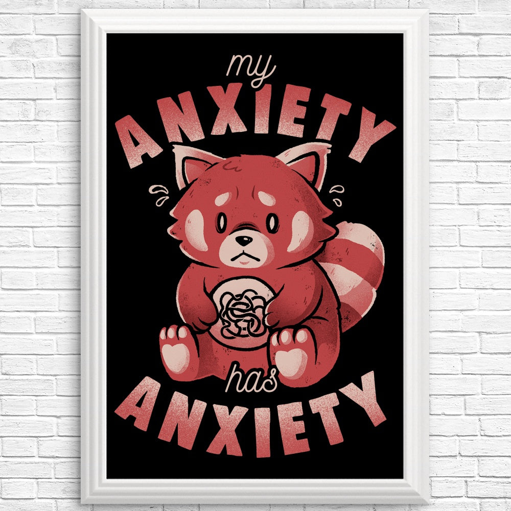 Edu.ely's Unique 'My Anxiety has Anxiety' Posters and Prints