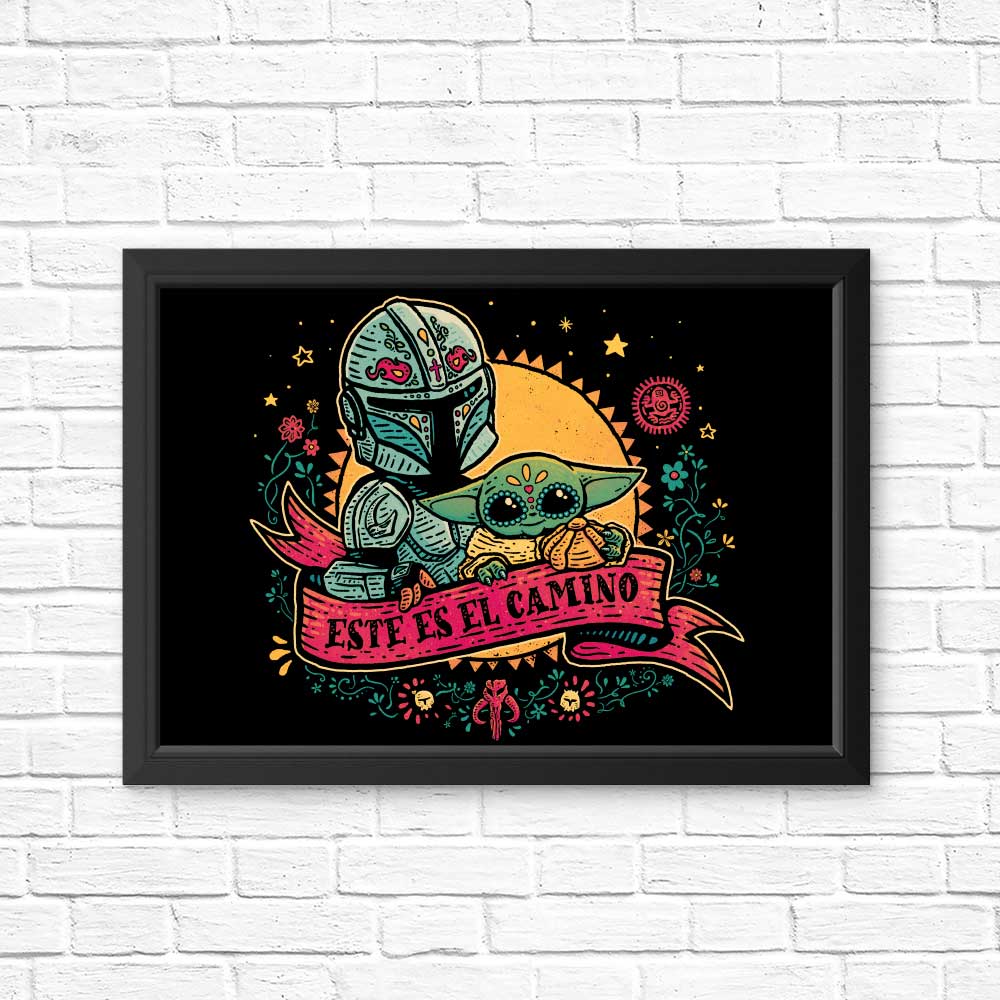 Estes Es El Camino High - Quality Posters & Prints by Teesgeex