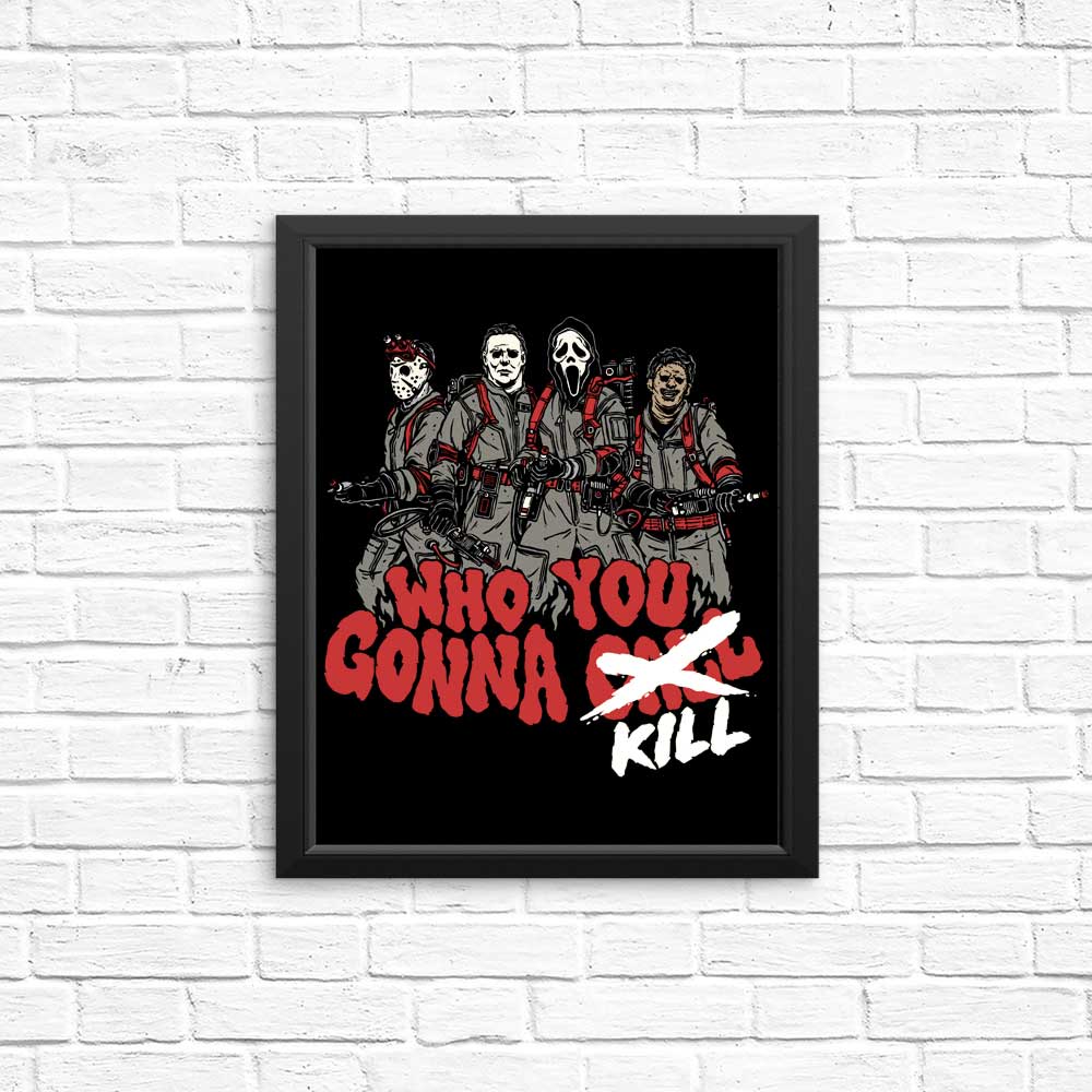 Intriguing 'Who You Gonna Kill' Posters and Prints