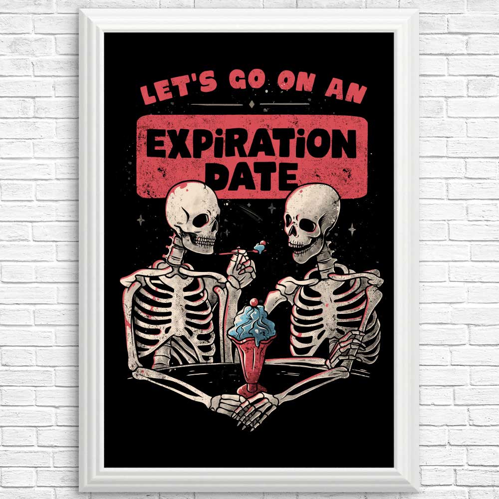 Expiration Date Posters and Prints - High - Quality Wall Decor