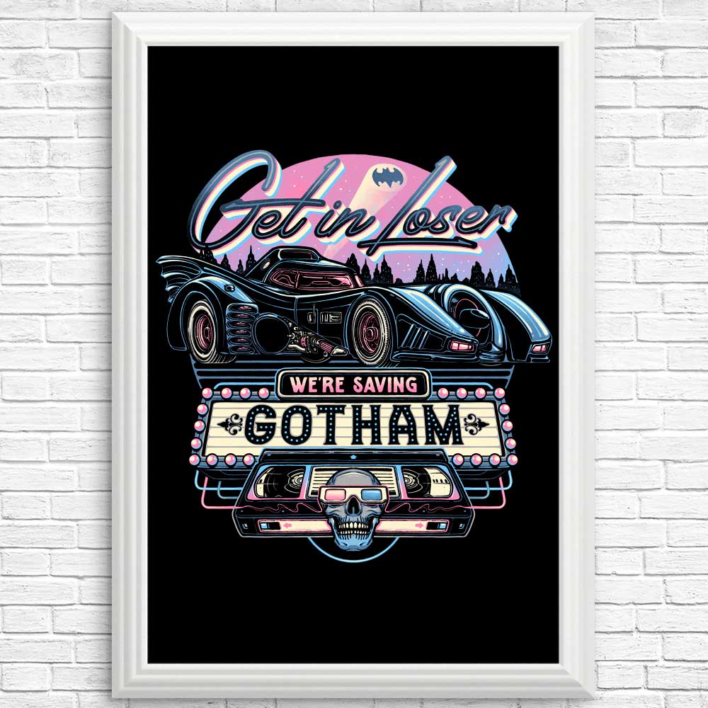 We're Saving Gotham - High - Quality Wall Posters and Prints