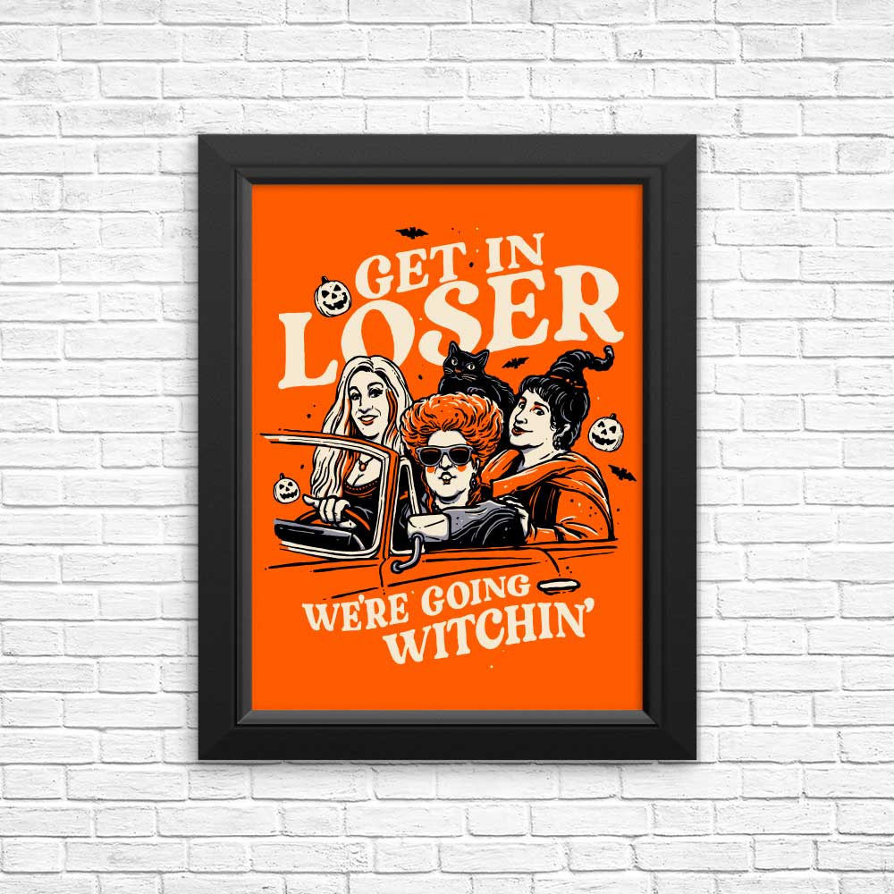 Eye - catching 'Get in Loser' Posters and Prints