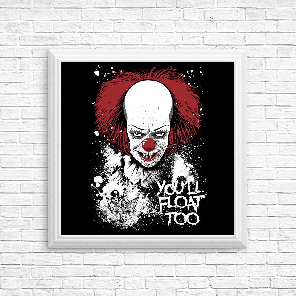 High - quality 'You'll Float Too' Posters & Prints