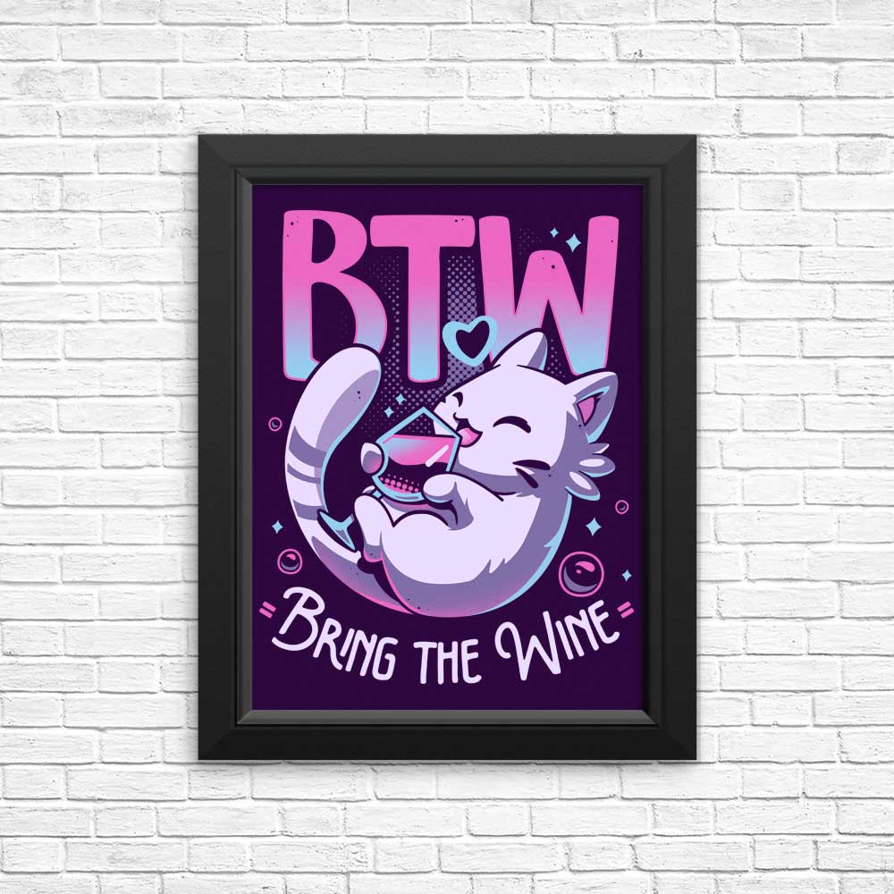 Bring the Wine: High - Quality Art Posters and Prints