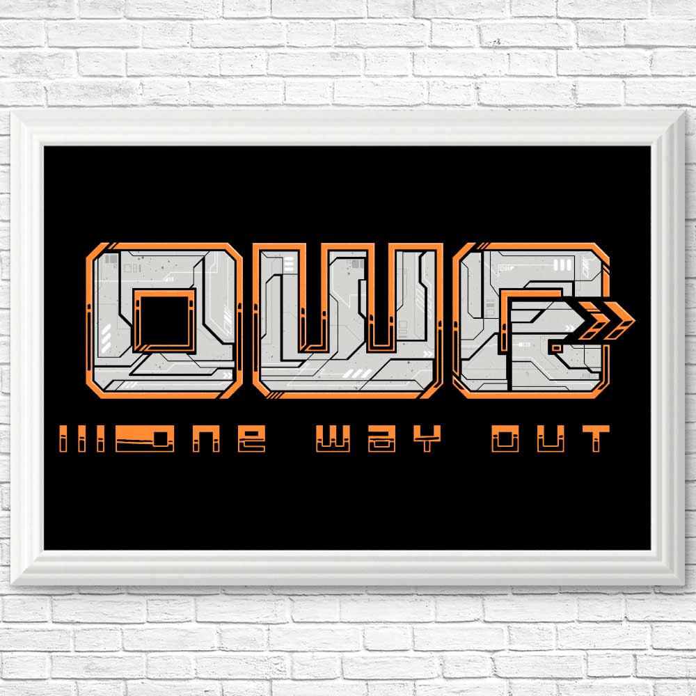 One Way Out - High - Quality Photographic Posters & Prints