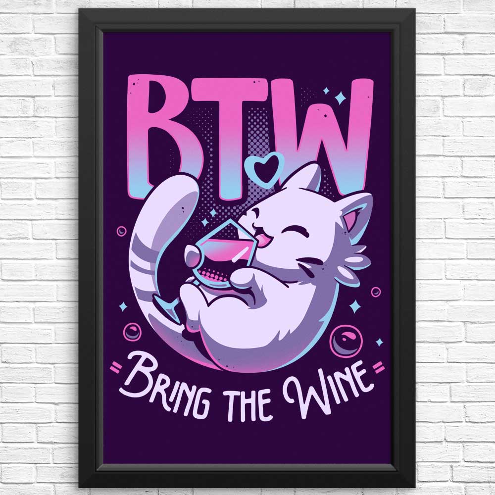 Bring the Wine: High - Quality Art Posters and Prints