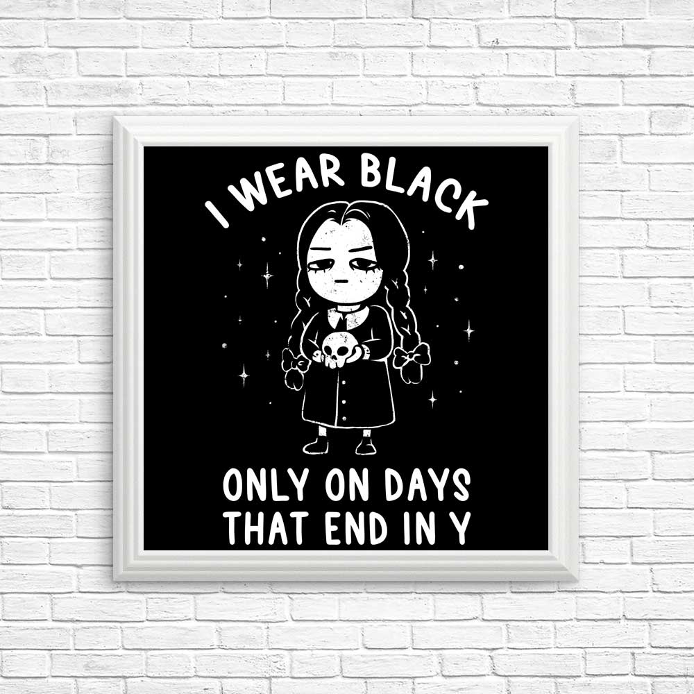 Stylish 'I Wear Black' Art Posters and Prints for Your Decor