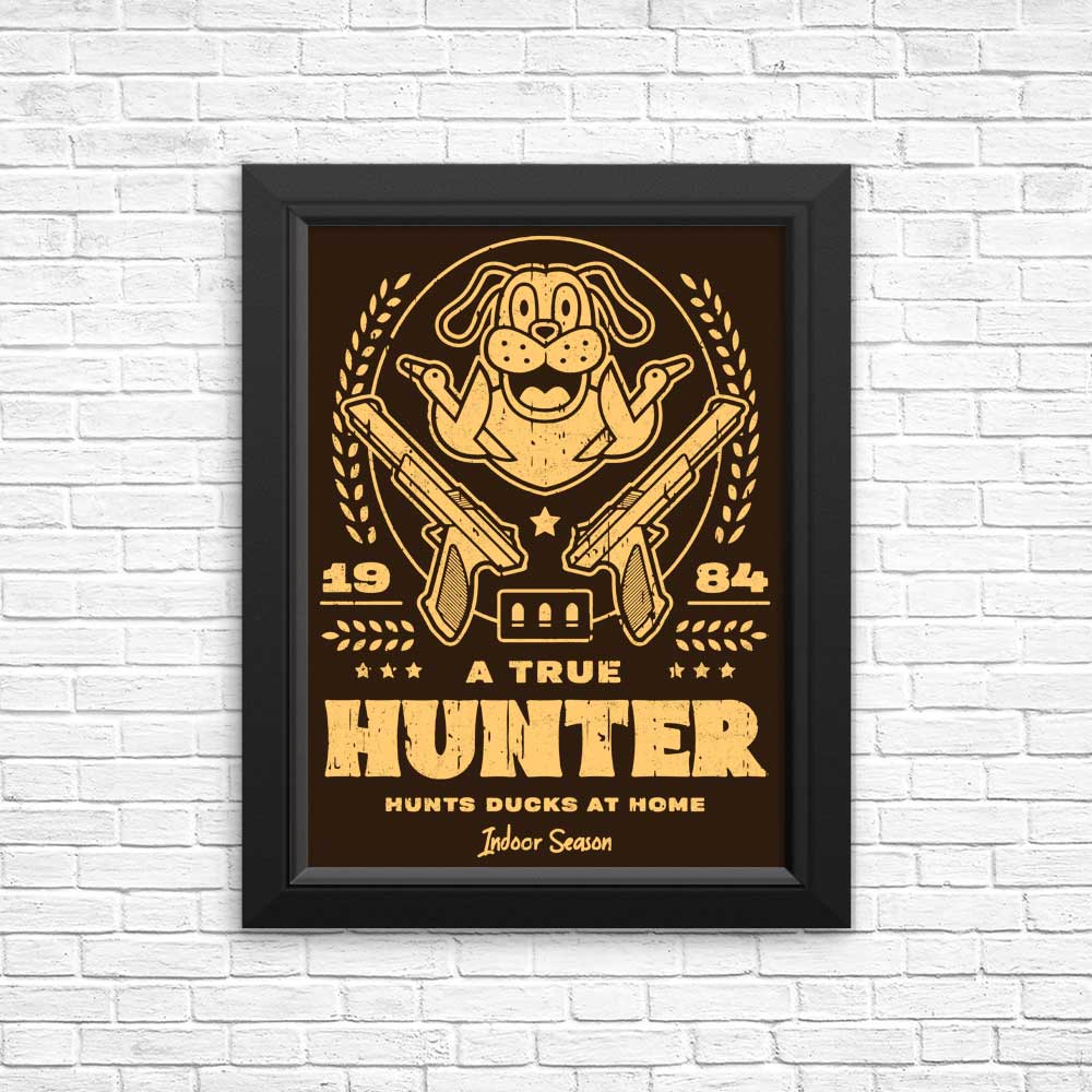 High - Quality 'A True Hunter' Posters and Prints