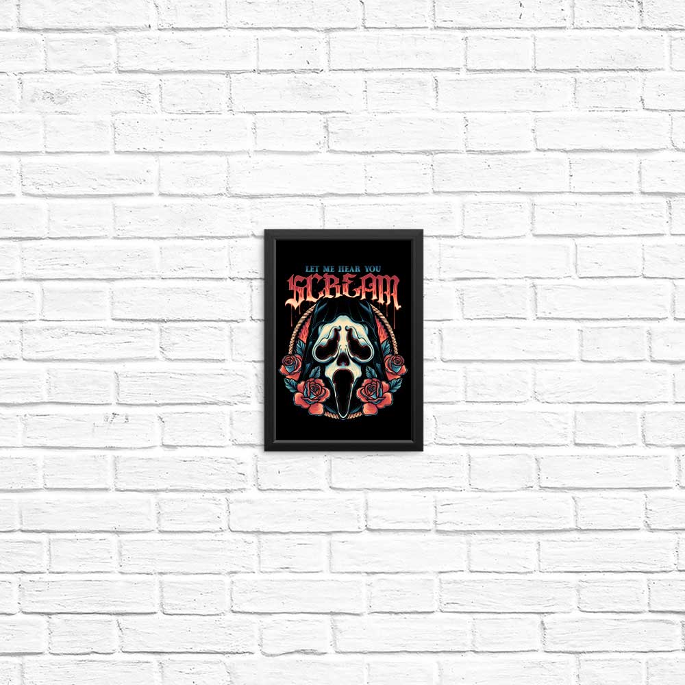 Let Me Hear You Scream - High - Quality Art Posters and Prints