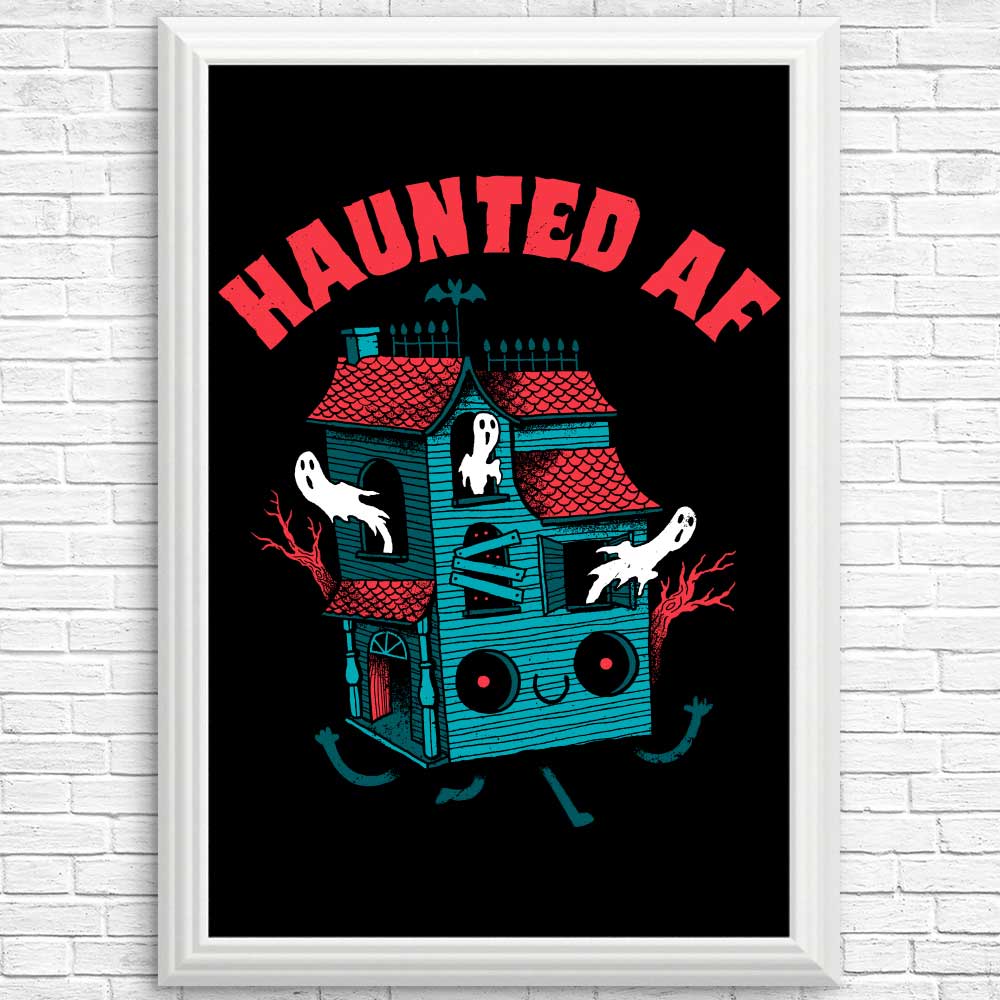 Spookily Haunted AF - Artistic Posters and Prints