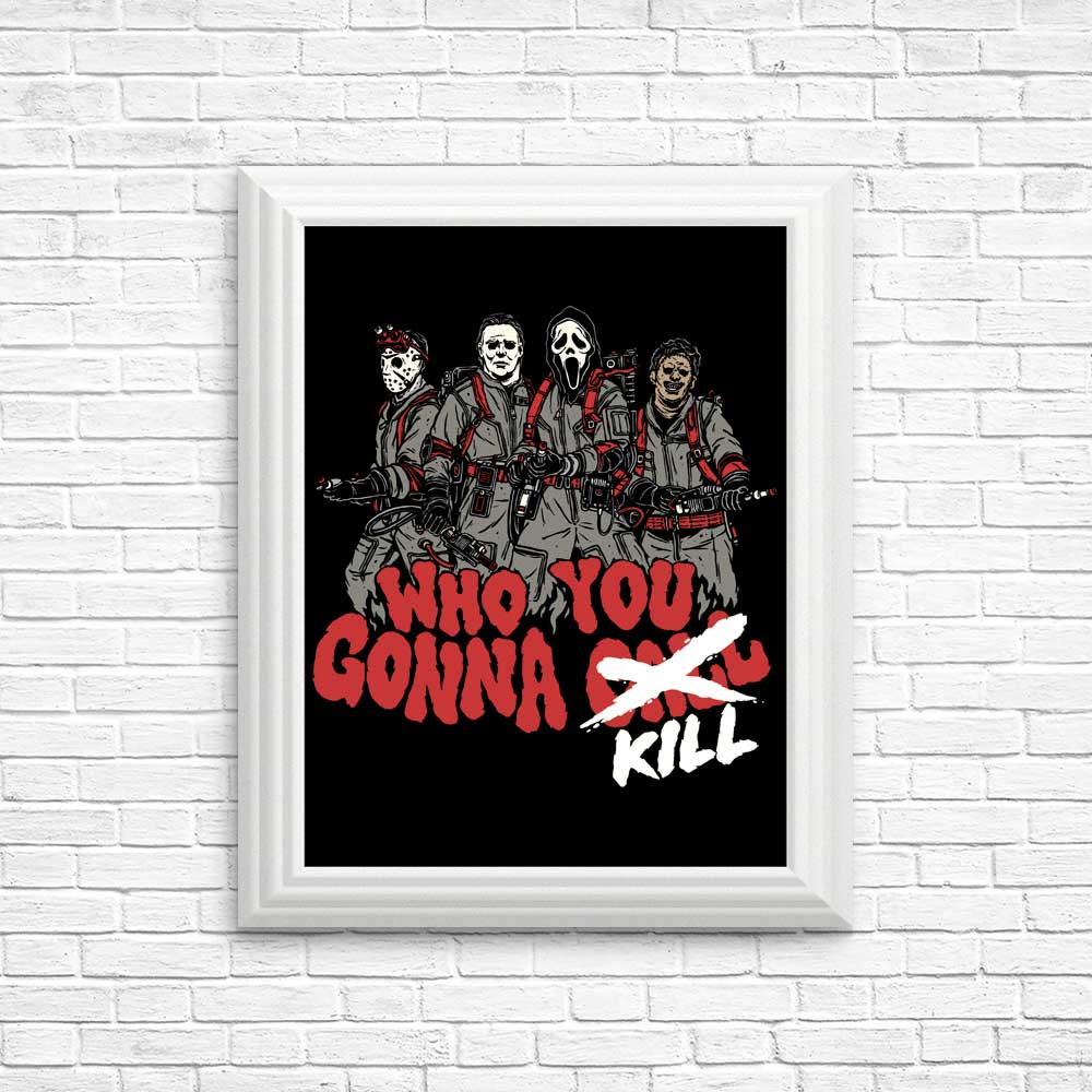 Intriguing 'Who You Gonna Kill' Posters and Prints