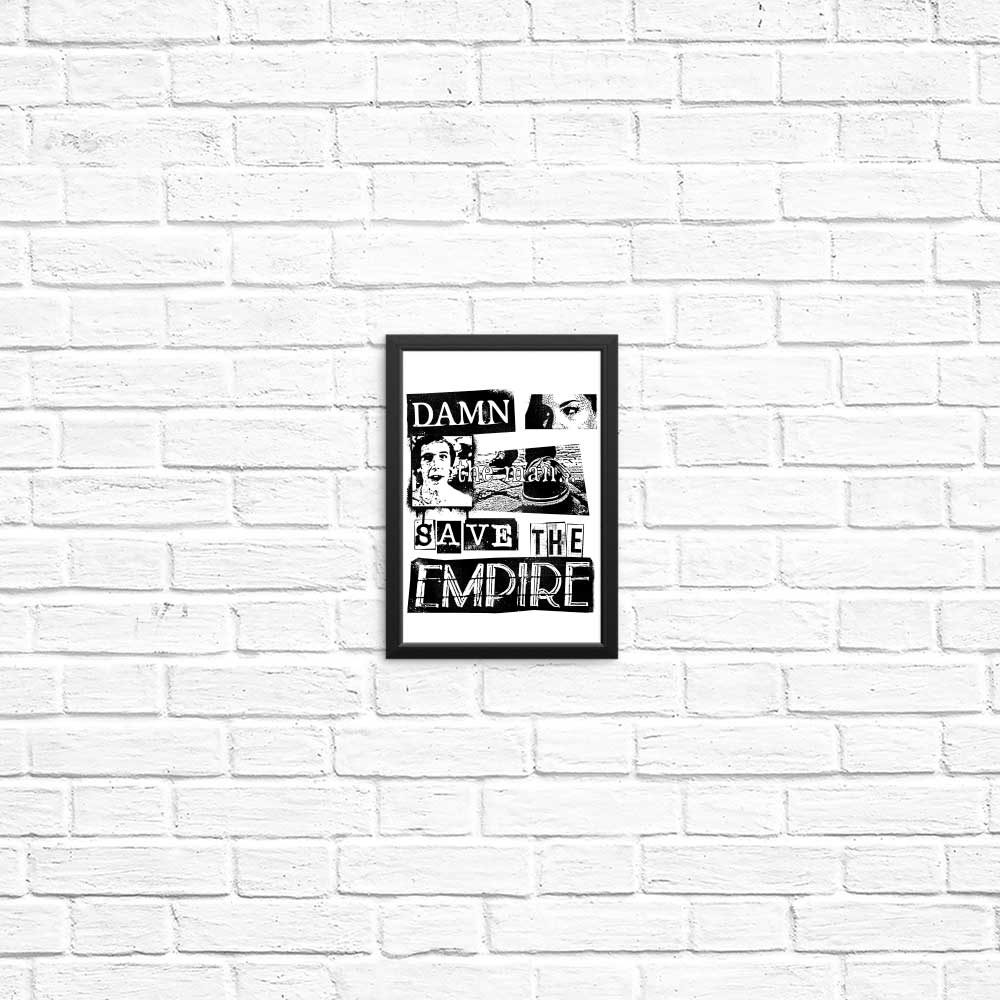 High - Quality 'Save the Empire' Posters & Prints by CoD Designs