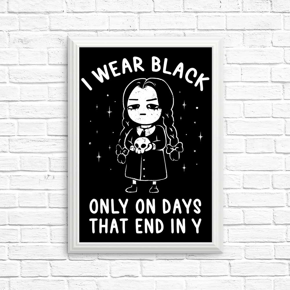 Stylish 'I Wear Black' Art Posters and Prints for Your Decor