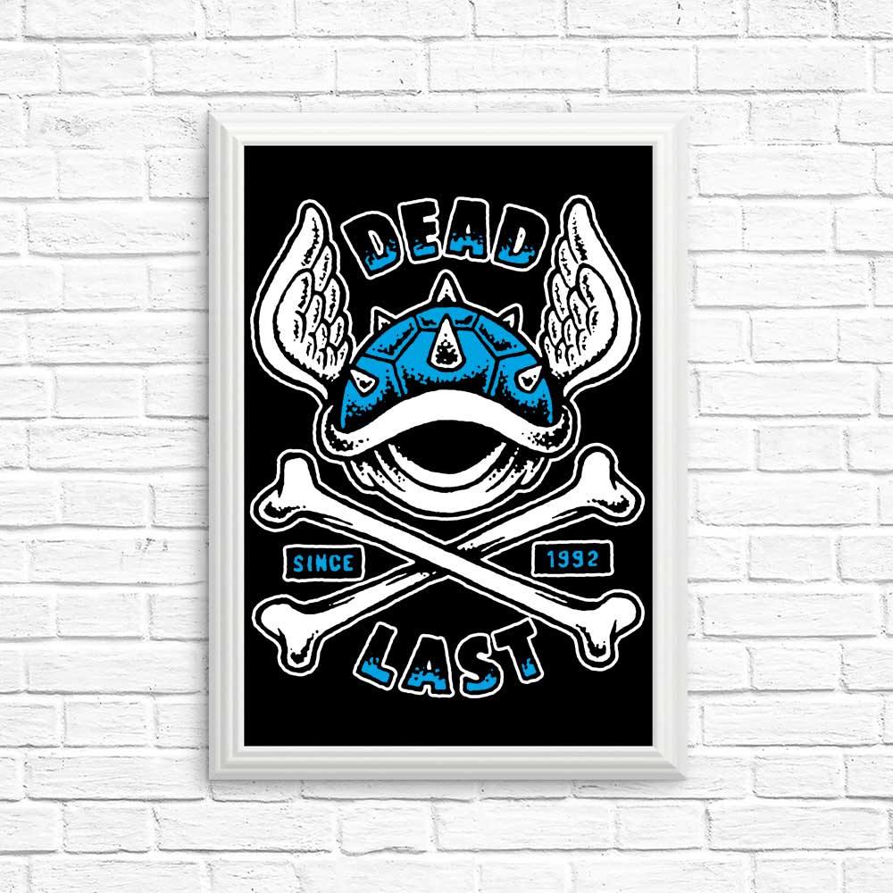 High - Quality Dead Last Posters and Prints by Brandon Wilhelm
