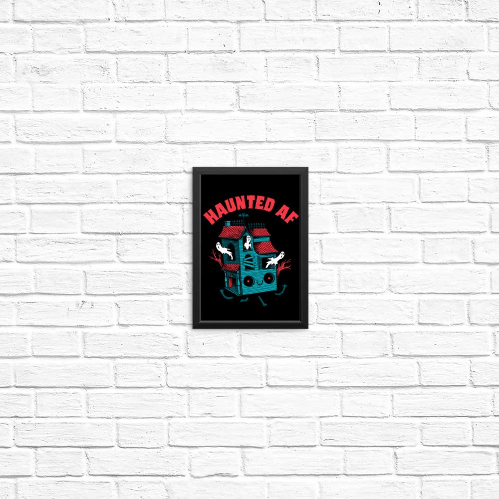 Spookily Haunted AF - Artistic Posters and Prints