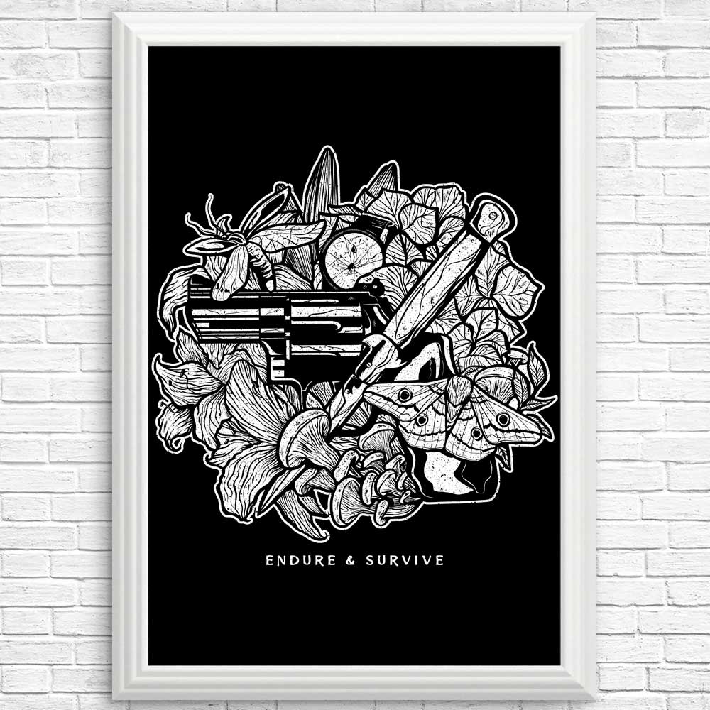 High - Quality 'Endure and Survive' Posters & Prints by Demonigote