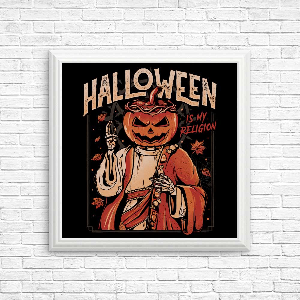 Unique 'Halloween is My Religion' Posters and Prints