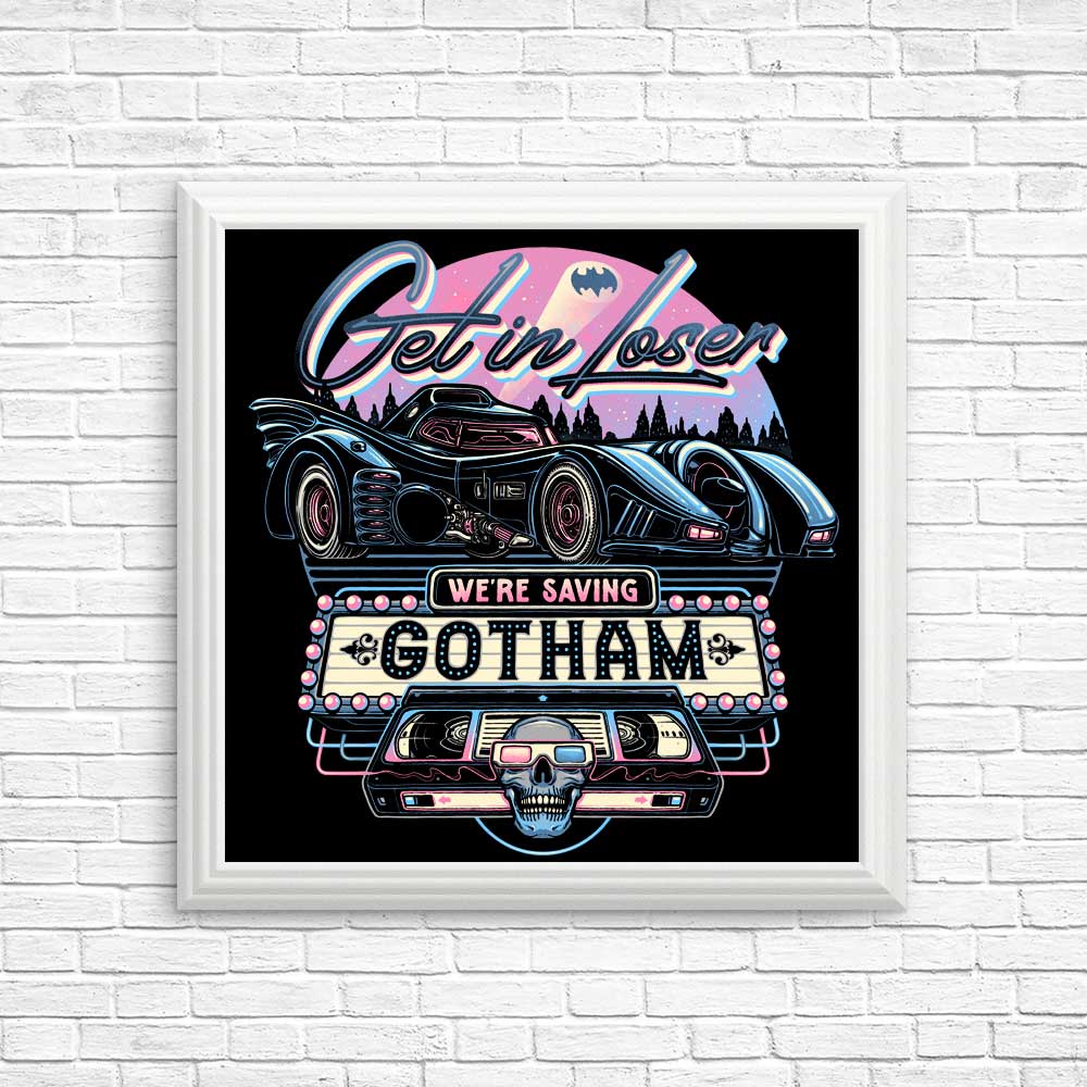We're Saving Gotham - High - Quality Wall Posters and Prints