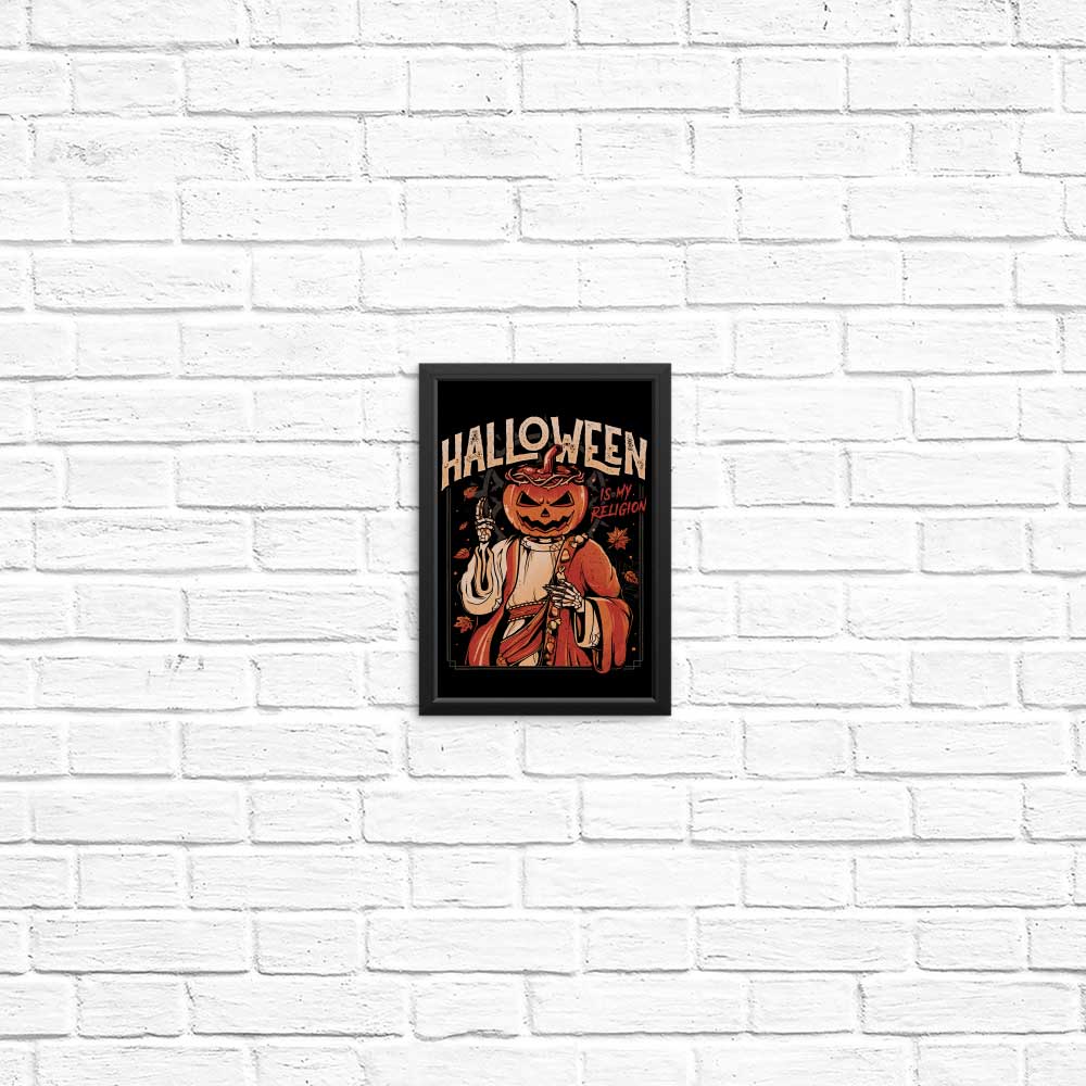 Unique 'Halloween is My Religion' Posters and Prints