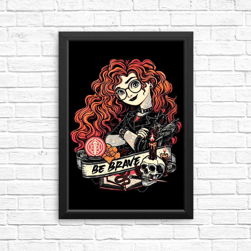 Inspiring 'Be Brave' Posters & High - Quality Prints
