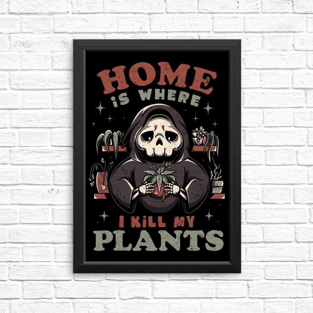 High - Quality 'Where I Kill My Plants' Posters & Prints