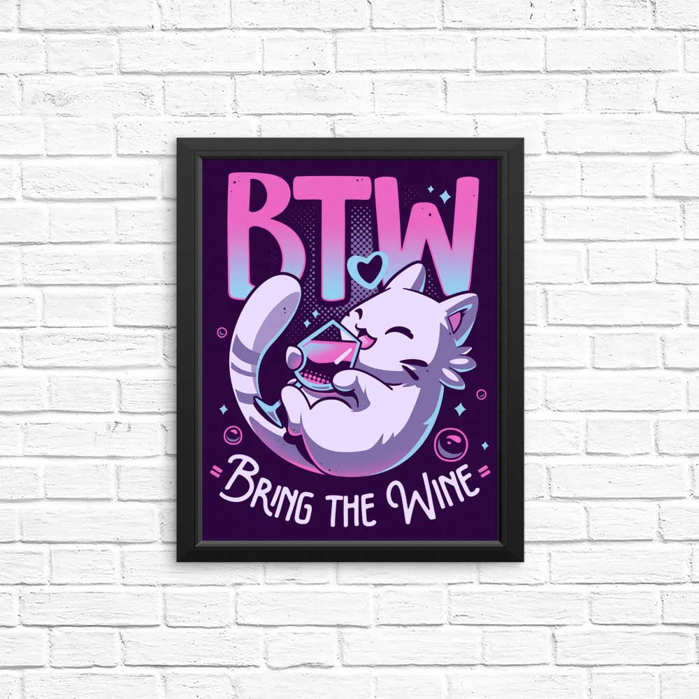 Bring the Wine: High - Quality Art Posters and Prints