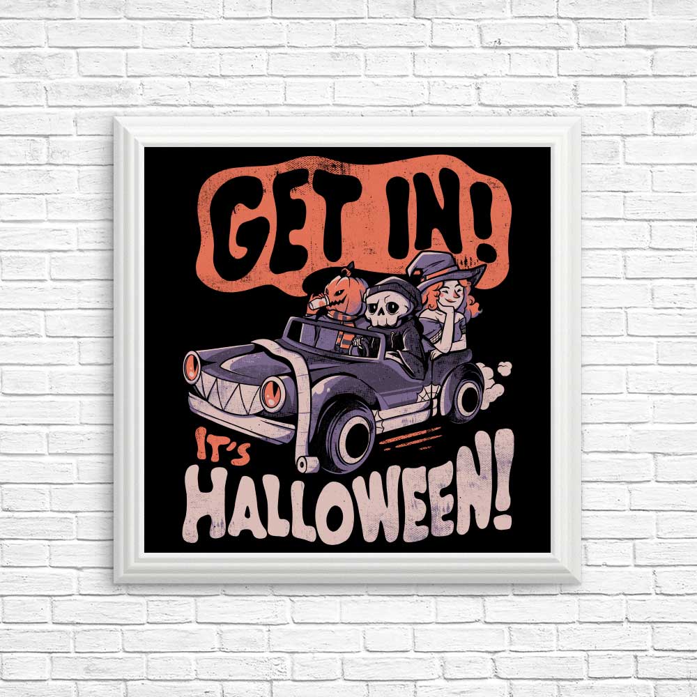 Halloween-themed Posters and Prints - 'Get In! It's Halloween'
