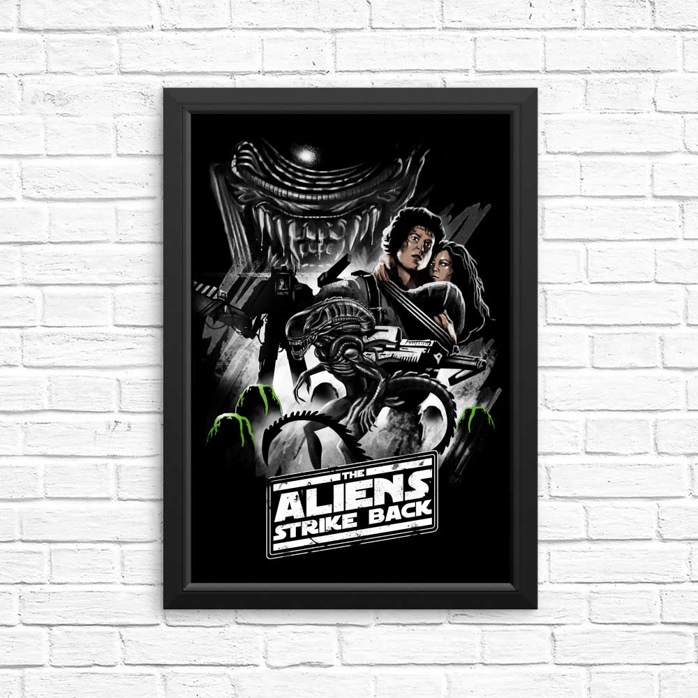 Aliens Strike Back - High - quality Posters and Prints