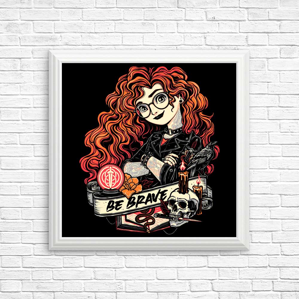 Inspiring 'Be Brave' Posters & High - Quality Prints
